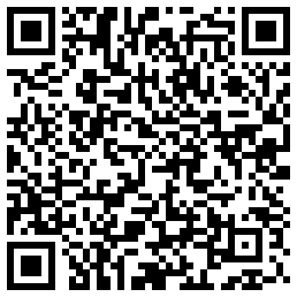 “主人的J8越吃越上瘾啊”对白淫荡驻外办事处小领导宾馆约会良家人妻小少妇吹箫技术一流边自慰边口交1080P原版的二维码