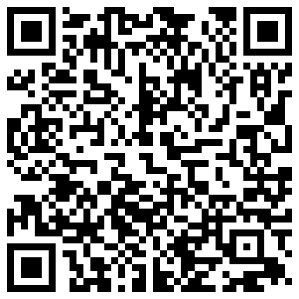06.国产怀旧真枪实弹毛片《疯狂一夜晚》赤裸裸的性爱镜头 一点不做作 亲爱的你慢慢飞小心前面带刺的玫瑰，亲爱的来跳个舞，女主演员拍记录片 露脸之禁脔爱吃大香肠 喜欢一边口活一边拍，戴着眼镜与不戴眼镜看看哪样更骚气的二维码