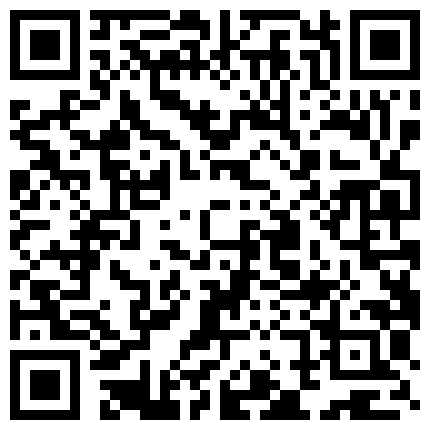 居家摄像头被黑TP年轻小夫妻床上那点事圆润肥臀小媳妇真漂亮高高撅起腚等着屌入干完还摸一下逼闻闻有味没的二维码