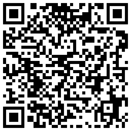 颜值不错身材也好小母狗 被调教口交玩穴啪啪 十分淫荡的二维码
