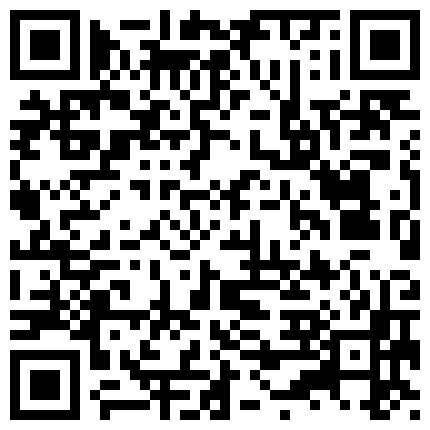 104_2024年8月，暑期大学生兼职，【学妹兼职】，被中年大叔忽悠家中，啪啪狂草，拉屎自慰极度反差！的二维码