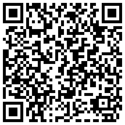 332299.xyz 4K高清原相机拍摄酒吧蹦迪各种约炮16V,高颜值网红、艺术学院学生、真实良家少妇的二维码