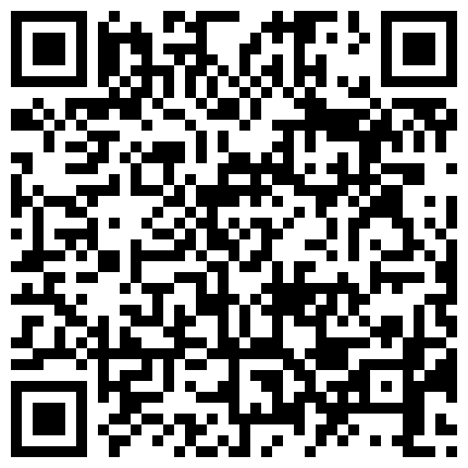 玩遍全国炮区嫖妓不戴套3月17日离开前在内射一次玩抖音的超市老板娘兼职卖肉鸡巴太大受不了完事说下次不跟的二维码