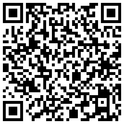 高端清纯妹子笑起来太甜美了高挑的身材大长腿做爱就是要慢慢来开始调情接吻衣服一件件的脱下来恋爱式的嫖娼的二维码