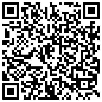 这骚货老是幻想被后入，垂涎欲滴的酮体，白皙丰腴，‘你这么骚，那些男人爱玩你么’，嗯，‘你喜欢吃那些男人鸡巴’！的二维码