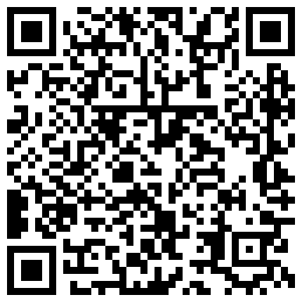 体制内风骚F罩杯性感御姐给金主爸爸录制裸体调教视频全裸放尿开高叉脸穴同框很有撸点的二维码
