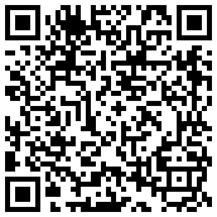 艺术主题宾馆做生意小老板约炮潮妹小情人真骚主动往身上骑耍贱听对话想让娶她臀肥阴毛浓密呻吟声好大的二维码