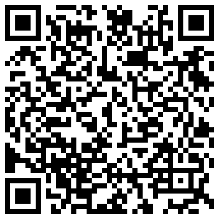 262922.xyz 见过骚的 没见过这么骚的，男的快要被她榨干，骑在上面摇 还是硬不起来 也吹不起来，内射一次还不满足 还想要 男主赶紧逃的二维码