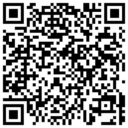 【养生私密保健】美少妇到商场逛街，尿尿，勾搭，口爆，啪啪，丝袜，内射，娇喘连连，风骚大胆，真实刺激的二维码