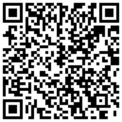 75.妻子不穿内裤街上野外露出照精选+台湾90后新民高中郭冠樱事件+美女身材一流淫荡黑丝美腿太性感+国产情侣真实自拍普通话对白+搭讪美女买丝袜竟然被她带到图书馆坐电梯上楼顶交易成功的二维码