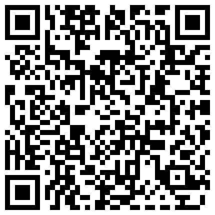 依依的男友屌真大尻的真狠，尻完内射之后一个大洞口都合不拢了的二维码