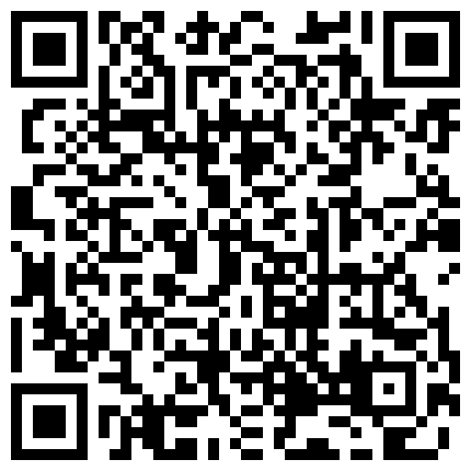 [请用BT工具下载迅雷会被限速]20220305收录在酒店工作的小哥哥晚上寻房走廊过道房门缝里偷录酒店客人做爱啪啪的声音超刺激105部合集的二维码