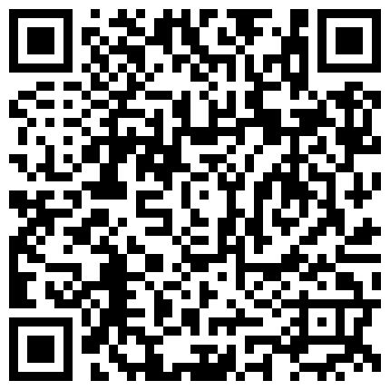 18.妞妞跑来中国拍好电影先给富二代搞一下试试，看了绝对射 淫嫂情妇酒后干的大声淫叫，连绵不绝，乐感越给力666的二维码