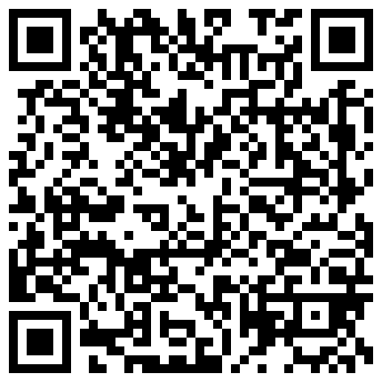 韩版百度盘泄密-情侣日常情趣秘密流出 赤身庆祝生日 黑丝长袜情趣开房的二维码