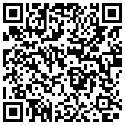 白公子约会T宝气质苗条小嫩模这骚货为了钱主动投怀送抱户外口交回家大战肉棒配合振动棒干的尖叫内射1080P原版的二维码