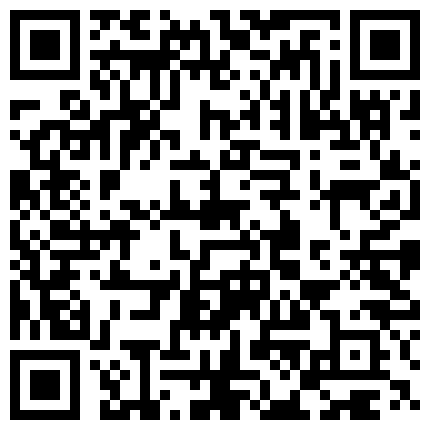婴儿肥的邻家小妹妹看起来一个字，嫩！好羞涩外表下哪知道是个老司机，在酒店愉快玩耍真是不要太舒服！的二维码