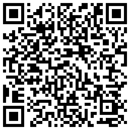 266968.xyz 91网友邀请康先生武汉酒店一起3P 97年在校大学生,妹子被调教的非常淫荡,2人轮流终于吃不消了说：你还没射,快点射,快点！的二维码