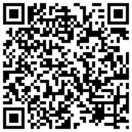 【小马寻花】，掉线后啪啪继续，门票88，今夜2000约漂亮小姐姐，超清画质，骚穴干得水声不断，休息一段最后一场的二维码