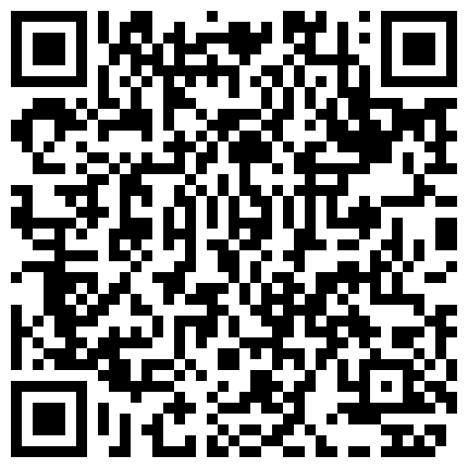 老婆不在家把小姨子迷翻了 小BB刚刮过B毛 爽歪歪了的二维码