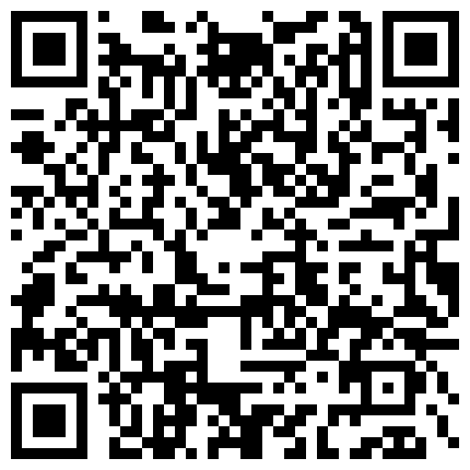 开房约炮大长腿车模颜值爆表身材火辣平时特别高冷想不到脱光衣服这么骚叫床太骚了的二维码