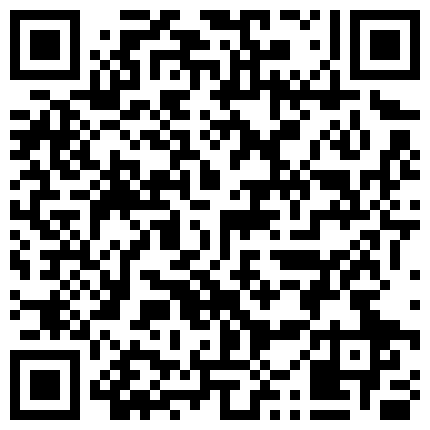 659388.xyz 横扫街头炮王佳作，完整版未流出，【老王探花】，足浴店里干炮，新来的漂亮小少妇真胆大，连续几天收获不断的二维码