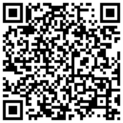 真实勾搭约啪漂亮数学老师刚逛完街就约到宾馆做爱各式姿势一顿抽插猛操挺抗操完美露脸高清720P完整版的二维码