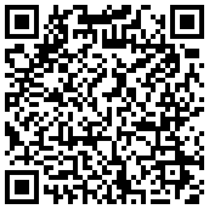 668800.xyz 首发剧情约啪单男淫乱狂欢 丽江夫妻 3P之骚逼轮为老板们的性奴 太淫荡了 榨干精液到射不出来的二维码