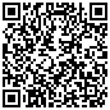 家用网络摄像头破解偸拍年轻小两口激情四射的夫妻生活老公很能操边干边唠嗑内射国语对白清晰的二维码
