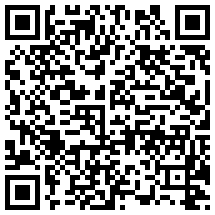 197_国产AV越来越好了，这颜值这身材跟岛国的还有什么区别，甚至更好主要是更亲民的二维码