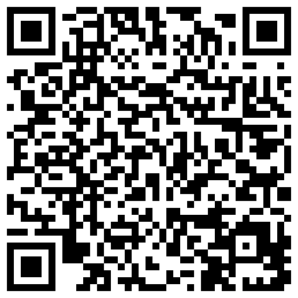 2021最新精心整理居家、诊所、宠物店网络摄像头被黑TP多对夫妻日常性生活对比一下还是身材精瘦秃顶大叔干的生猛2V2的二维码