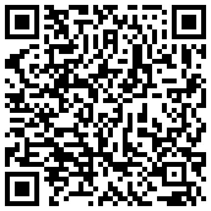 朋友胸大漂亮的E奶女友勾搭了一个多月终于在朋友出差时出租屋里操了她,看她害羞又享受的样子忍不住连操2次!的二维码