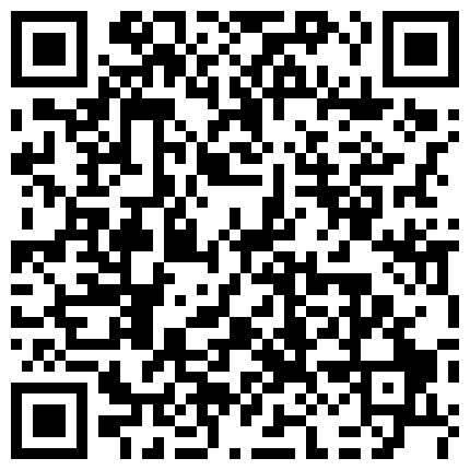 339966.xyz 眉清目秀小伙检查完老野鸡的屄嫌太大 10块钱谈妥肏嘴 老野鸡被肏完用冰红茶刷牙的二维码