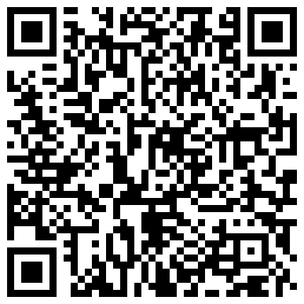 有事秘书干 没事干秘书 非常会玩的老板与白嫩可爱女秘书边DV自拍边激情打炮 任意姿势随便干 任意照片随便拍的二维码