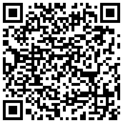 668800.xyz “哥，还是你鸡巴舒服，我老公那个不行”周末和新婚表妹家里操逼，先把表妹摸爽了再插BB夹的真紧，一会射了的二维码