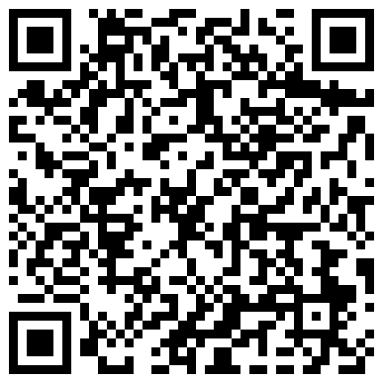 朝阳区性感野模被土豪包养，专门拍出性感勾引人心的作品，磨人的小妖精 大奶人妻雙飛時還有些害羞 姿勢繁多～06 大清早美女赤裸裸刷牙，刷牙吃鸡巴比较香 前女友脱光衣服在床上和我视频8分38秒片段 超漂亮大奶美女的二维码