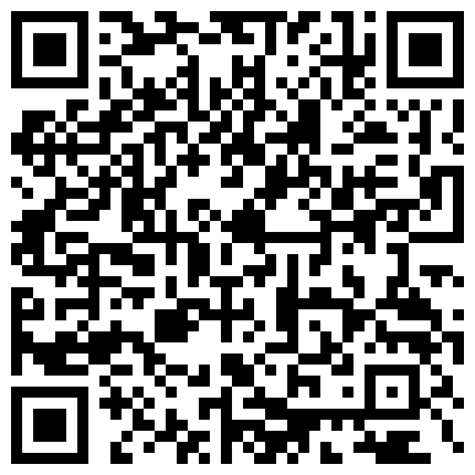 2019最新视频-铁锤MM和J夫在商场试衣间做爱怕被听见捂住嘴的二维码