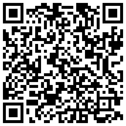 淫 騷 的 湖 南 小 模 特 陳 茹 與 男 友 的 日 常 做 愛 自 拍   戴 著 口 球 乳 夾 被 後 入 還 喊 著 “ 幹 我   用 力 ” 射 了 一 臉的二维码