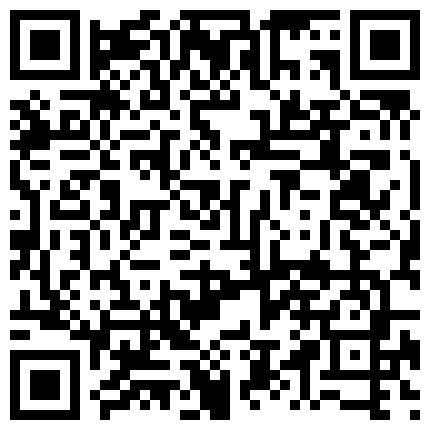 有钱老总私人公寓高价约啪艺校在读90后高颜值气质援交妹黑丝袜高叉泳装呻吟声又嗲又贱干的说快点受不了了对白淫荡的二维码