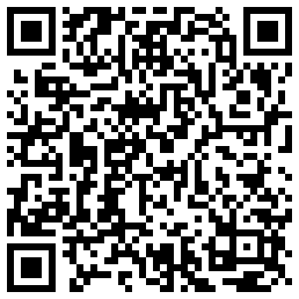 约炮达人〖人送外号陈冠希〗带女友洗浴中心找技师 按摩后性欲高涨在包房直接干一炮 内射蝴蝶逼 高清源码录制的二维码