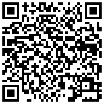 《硬核重磅福利分享》付费私密电报群内部共享福利各种露脸反差婊“手活打飞机”篇各种花式手脚并用有淫荡对白的二维码