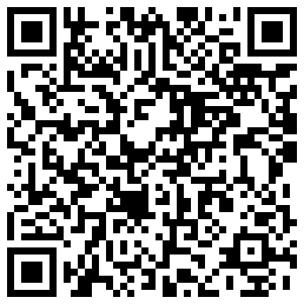 真实勾搭约啪漂亮数学老师刚逛完街就约到宾馆做爱各式姿势一顿抽插猛操挺抗操完美露脸高清720P完整版的二维码