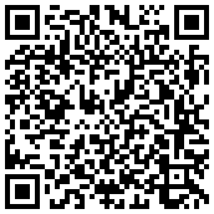 八月新流出宾馆空调出风口偷放摄像头偷拍眼镜哥用口活征服年轻少妇看表情这逼味道貌似不错的二维码