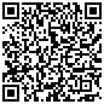 一个公司上班的年轻热恋情侣趁着午休特色钟点房激情来一发小美女真骚不停嗲叫老公爸爸搞完赶紧穿衣就走的二维码