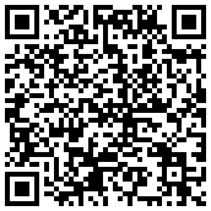 小哥现金支付2800元干了位穿着时尚气质的美少妇,据说是打牌输钱了没办法偷偷出来兼职的,会的多操起来过瘾的二维码