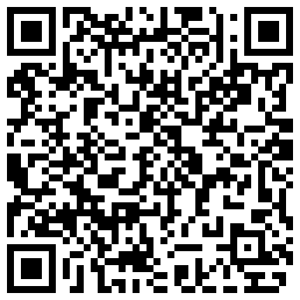 007711.xyz 专稿良家的土豪大神半夜偷偷到前段时间刚勾搭上的气质美少妇家里啪啪,老公出差不在家,2人在家里肆无忌惮的狂干.的二维码