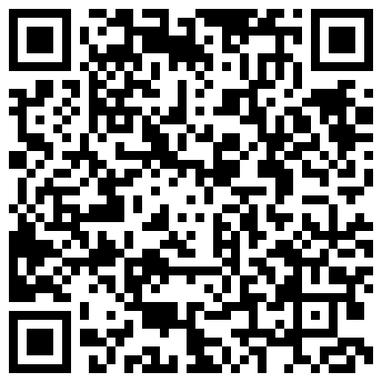 332299.xyz 清纯类型卡哇伊眼镜七七，户外吃大表哥的鸡巴，太不怜香惜玉了，按住七七狂射嘴里，弄哭了七七！的二维码