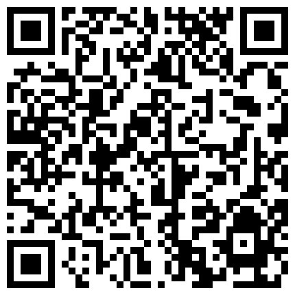 695398.xyz 【江苏足模辛芷蕾】，还真有几份像，漂亮小姐姐，家中被男友连干两炮，最近颜值较高的主播必看，娇喘高潮精彩的二维码